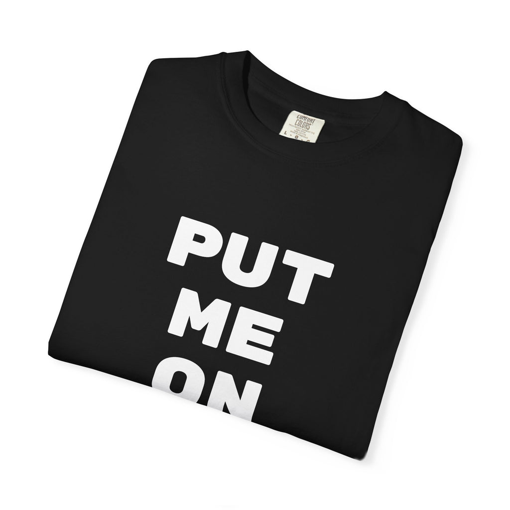 Put me on hate island T-shirt