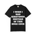 I WISH I HAD SEROTONIN