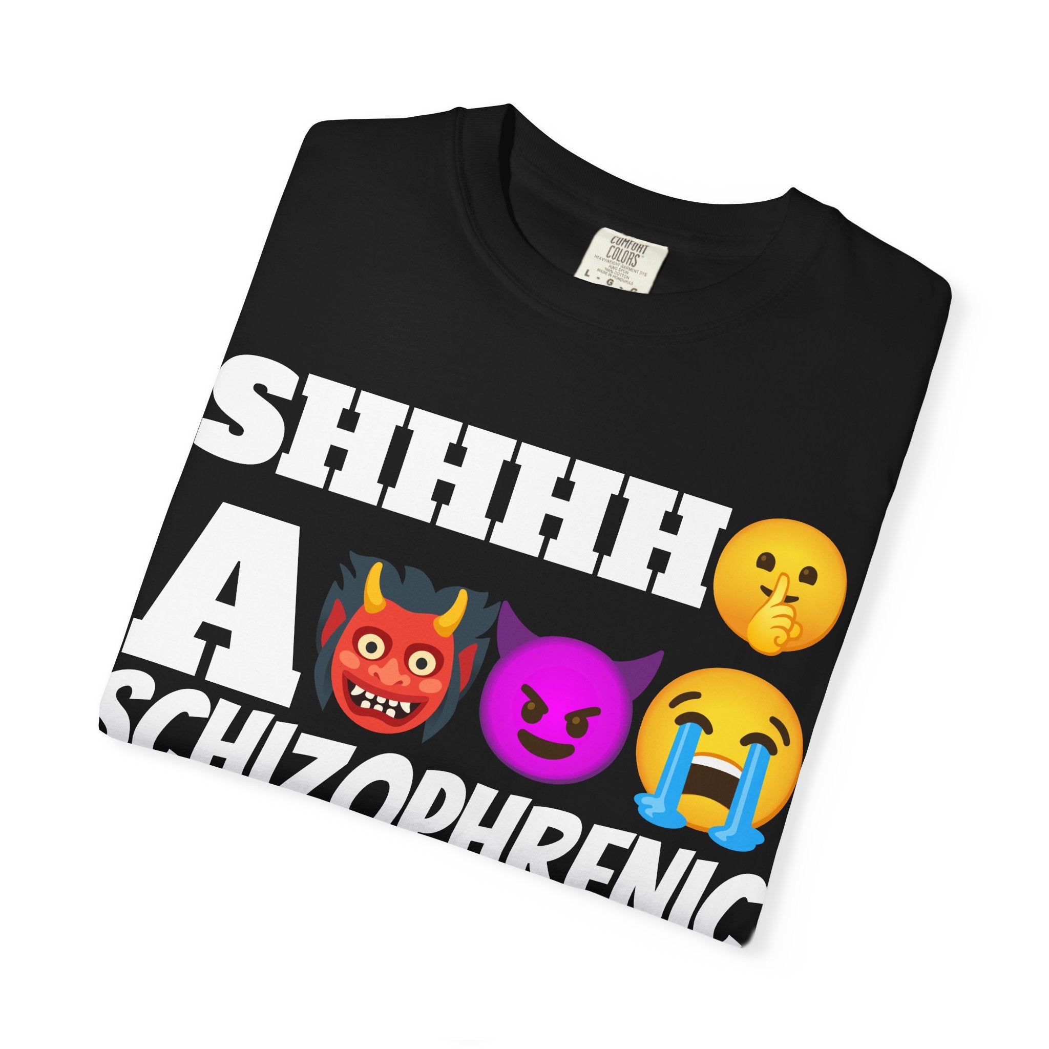 SHHH! A schizophrenic with a gun in his pocket is talking. Listen and learn T-shirt