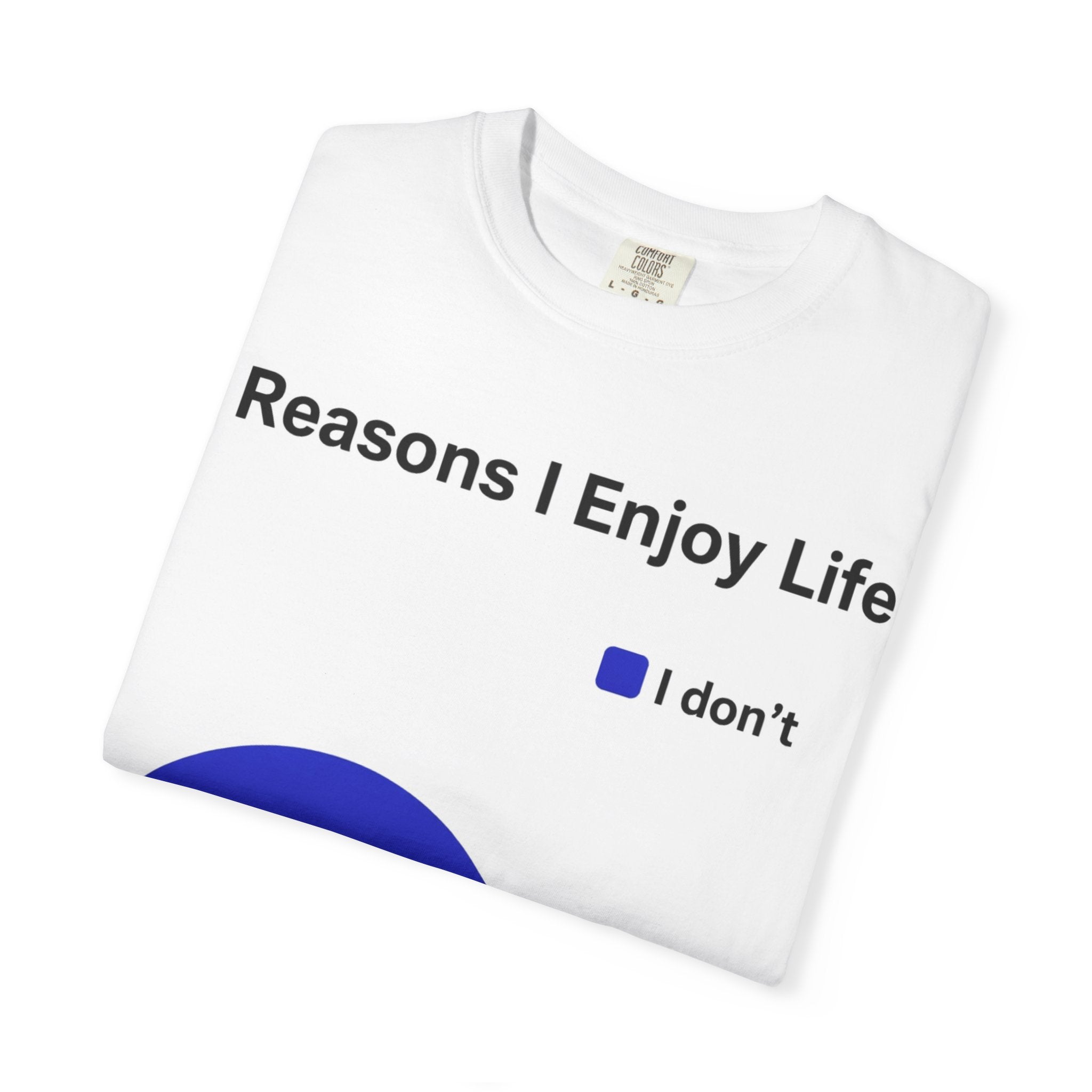 Reasons I enjoy life