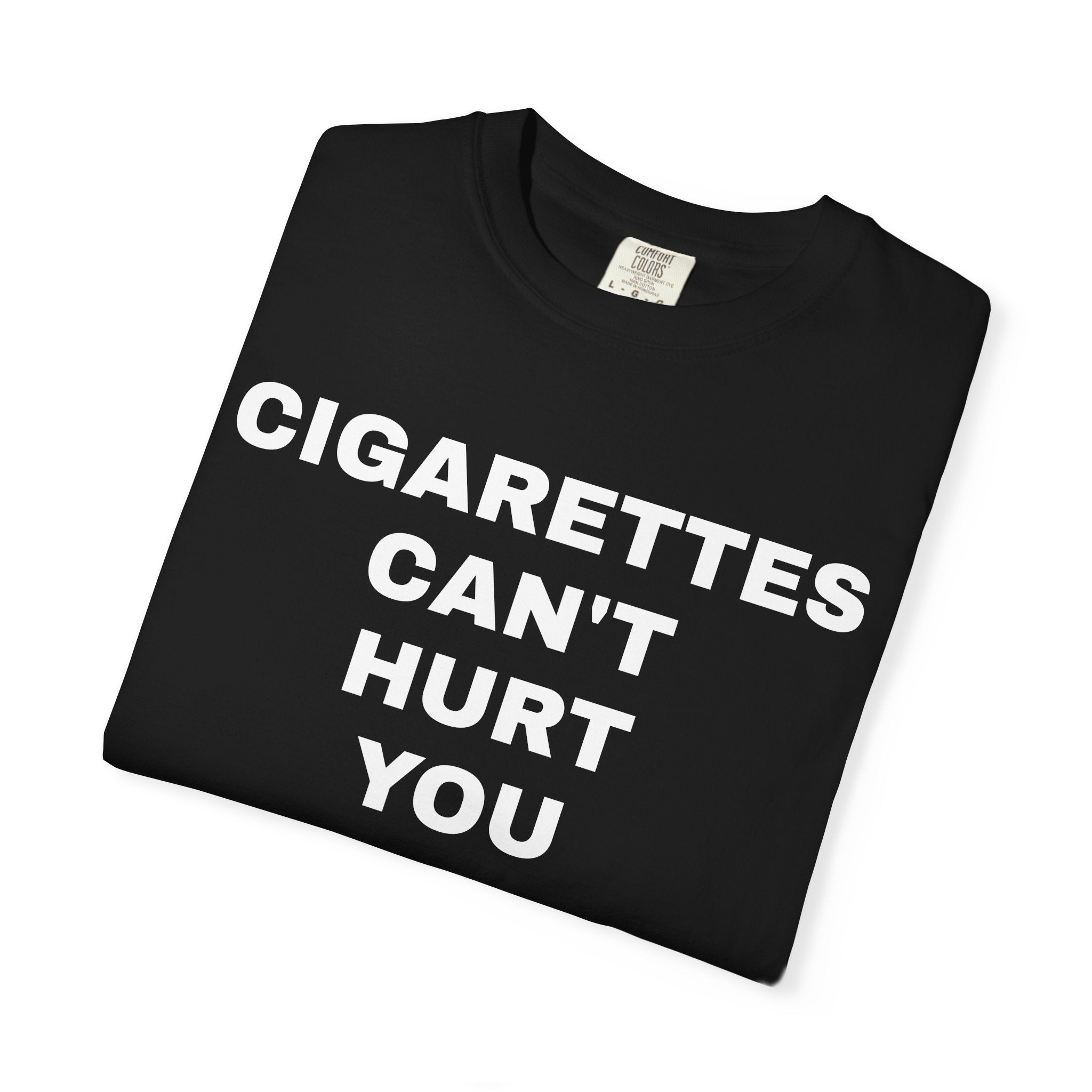 Cigarettes can't hurt you if you're pure of heart T-shirt